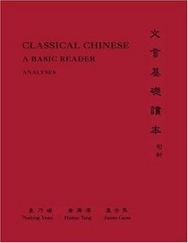 Classical Chinese : A Basic Reader in Three Volumes