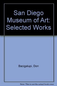 San Diego Museum of Art: Selected Works
