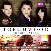 Torchwood: The Sin Eaters: A Torchwood Audio Original Narrated by Gareth David-Lloyd