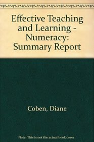 Effective Teaching and Learning - Numeracy: Summary Report