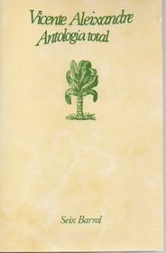 Antologia total (Biblioteca breve de bolsillo : Serie Mayor ; 30) (Spanish Edition)