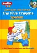 The Five Crayons / Los Cinco Crayones (Adventures With Nicholas / Las Aventuras De Nicolas)