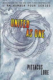 United as One (Lorien Legacies, Bk 7)