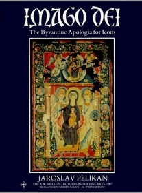 Imago Dei: The Byzantine Apologia for Icons