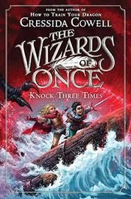 The Wizards of Once: Knock Three Times (The Wizards of Once, 3)