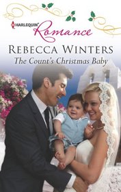 The Count's Christmas Baby (Harlequin Romance, No 4345)