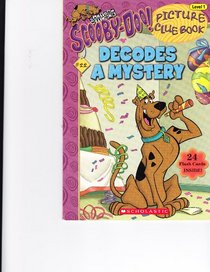 Scooby-Doo Decodes a Mystery (Scooby-Doo Picture Clue Book, Bk 22)