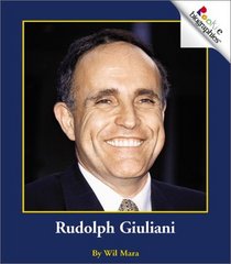 Rudolph Giuliani (Rookie Biographies)