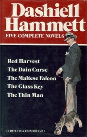 Dashiell Hammett: Red Harvest / The Dain Curse / The Maltese Falcon/ The Glass Key / The Thin Man