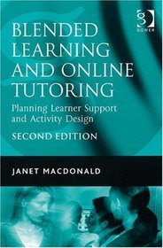 Blended Learning and Online Tutoring: Planning Leaner Support and Activity Design
