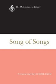 Song of Songs: A Commentary (Old Testament Library)