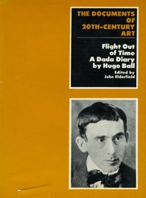 Flight out of Time (The Documents of 20th-century art)