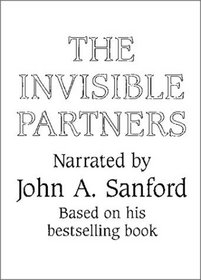 Invisible Partners: How the Male and Female in Each of Us Affects Our Relationships/Audio Cassette
