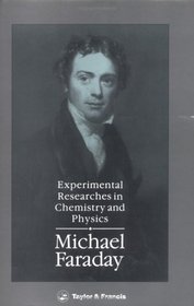 Experimental Researches In Chemistry And Physics