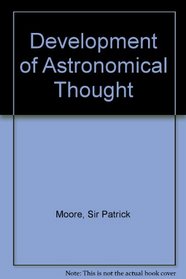 Development of Astronomical Thought