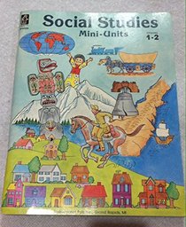 Social studies mini-units: Grades 5-6