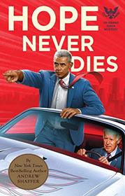 Hope Never Dies (An Obama Biden Mystery)