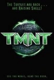 Tmnt Movie Novelization (Teenage Mutant Ninja Turtles)