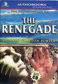 THE RENEGADE (THE WHITE INDIAN #2) AUDIO CD (THE WHITE INDIAN, #2)