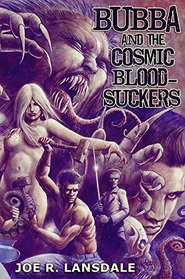 Bubba and the Cosmic Blood-Suckers