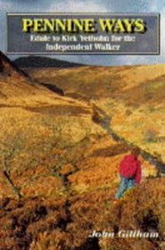 Pennine Walks: Edale to Kirk Yetholm for the Independent Walker