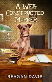A Well Constructed Murder: A Bellbrook Murder Mystery Book 1 (Bellbrook Murder Mysteries)