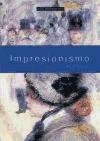 Impresionismo Bajo La Superficie (Arte En Contexto) (Spanish Edition)