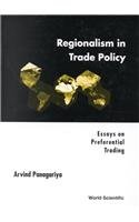 Regionalism in Trade Policy: Essays on Preferential Trading