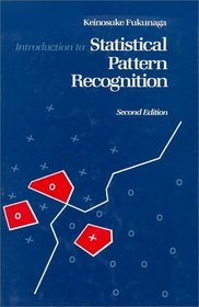 Introduction to Statistical Pattern Recognition (Computer Science and Scientific Computing Series)