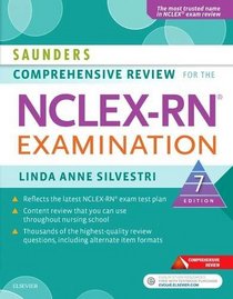 Saunders Comprehensive Review for the NCLEX-RN Examination, 7e