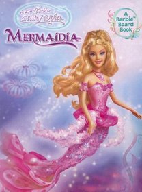 Barbie Fairytopia: Mermaidia Board Book (Barie Fairytopia)