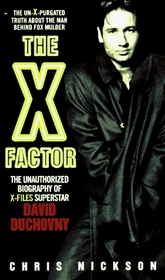 The X-Factor: The Unauthorized Biography of X-Files Superstar David Duchovny (X-Files Series)