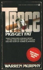Trace 5: Pigs Get Fat (Trace)