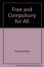 Free and Compulsory for All: Tales (Graywolf Short Fiction Series)
