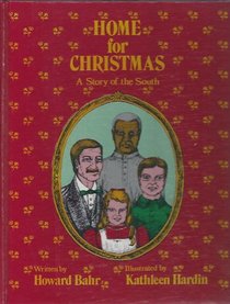 Home for Christmas: A Story of the South (Child's Christmas)