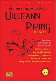 The New Approach to Uilleann Piping with CD (Audio) (Bagpipes)