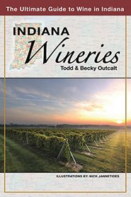 Indiana Wineries: The Ultimate Guide to Wine in Indiana