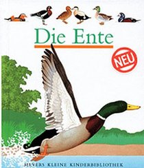 Meyers Kleine Kinderbibliothek: Die Ente (German Edition)