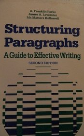 Structuring paragraphs: A guide to effective writing