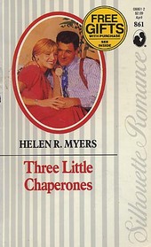 Three Little Chaperones (Silhouette Romance, No 861)