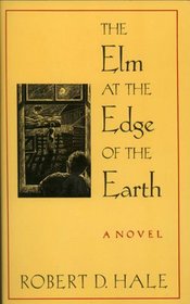 The Elm at the Edge of the Earth