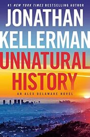 Unnatural History (Alex Delaware, Bk 38)