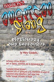 American Slang Dictionary and Thesaurus (Dictionary & Thesaurus)