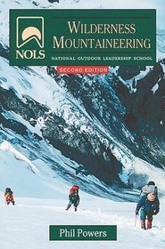 Nols Wilderness Mountaineering (Nols Library)