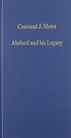 Abelard and His Legacy (Collected Studies, Cs704.)