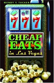 777 Cheap Eats in Las Vegas: 2003 Edition
