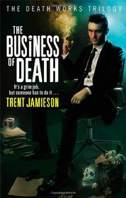 The Business of Death (Steven De Selby, Bk 3)