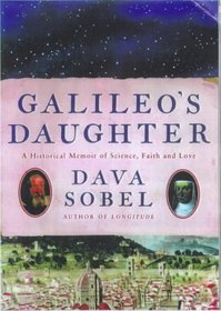 Galileo's Daughter: A Historical Romance of Science, Faith, and Love