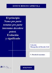 El Principio Nemo Pro Parte Testatus Pro Parte Int (Spanish Edition)