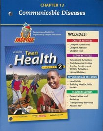 Teen Health, Course 2 Chapter 13 Fast File Communicable Dieases ISBN#0078748712